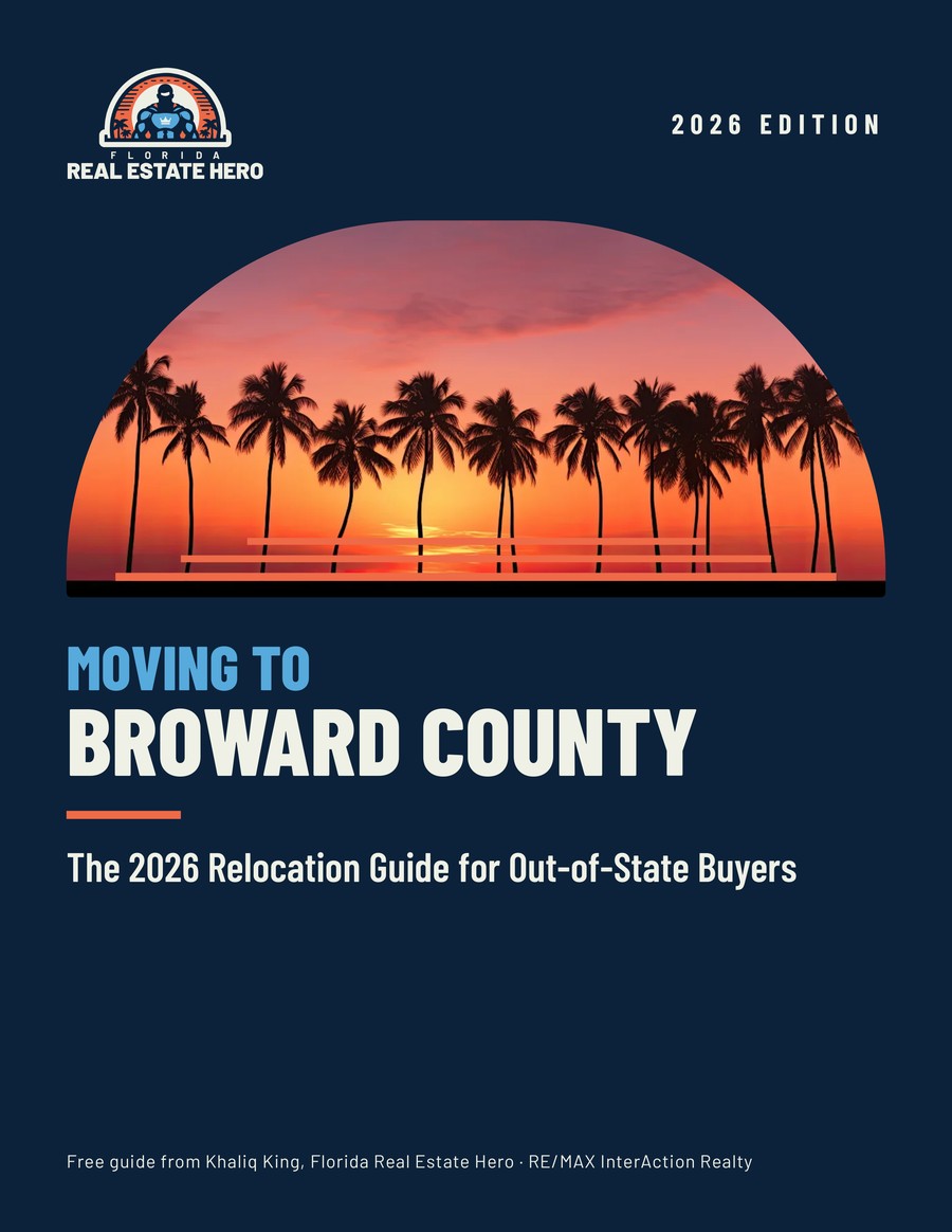 Moving to Broward County — The 2026 Relocation Guide for Out-of-State Buyers, by Khaliq King, RE/MAX InterAction Realty